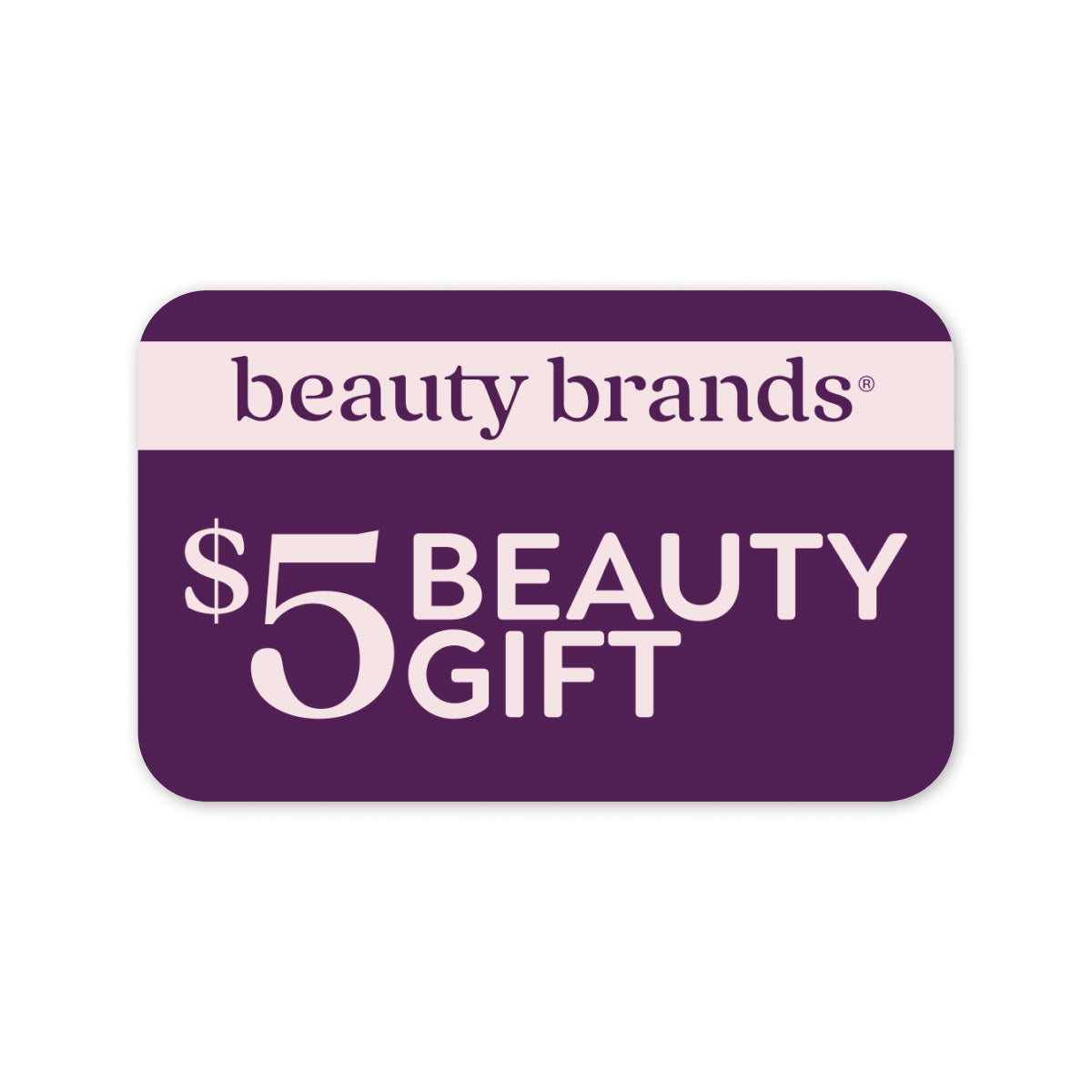 Beauty Brands $5 Beauty Gift